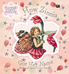 Flower Fairies Friends: Akhirnya Zinnia Punya Nama - How Zinnia Got Her Name