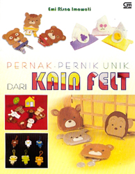 Pernak - Pernik Unik Dari Kain Felt