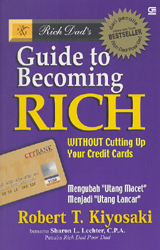 Rich Dad`s Guide ti Becoming Rich Without Cutting Up Your Credit Card