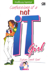 Bukan Cewek Gaul - Confessions Of A Not It Girl