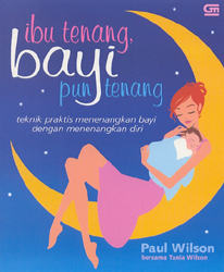Ibu Tenang Bayi Pun Tenang