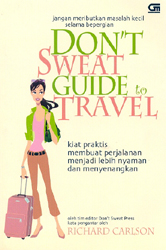 Don`t Sweat Guide to Travel