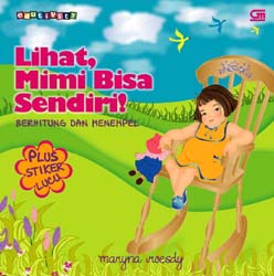 Lihat, Mimi Bisa Sendiri!