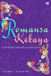 Seri Gaya Bordir Romansa Kebaya