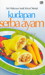 Seri Makanan Anak Selera Oriental - Kudapan Serba Ayam