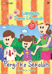 Seri Langkah Demi Langkah: Pergi Ke Sekolah