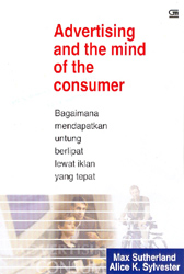 Advertising and The Mind of The Consumer