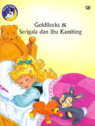 Fairy Tales : Goldilocks Dan Serigala dan Ibu Kambing