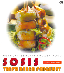 Membuat Sendiri Frozen Food: Sosis Tanpa Bahan Pengawet