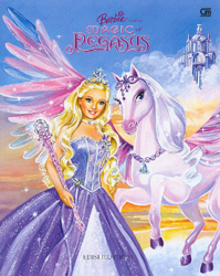 Barbie And the Magic of Pegasus - Edisi Ilustrasi