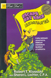 Rich Dad`s Escape Rat Race - Lolos dari Balap Tikus