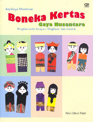 Asyiknya Membuat Boneka Kertas Gaya Nusantara