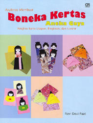 Asyiknya Membuat Boneka Kertas Aneka Gaya