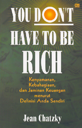 You Don`t Have To Be Rich