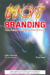 Hot Branding - Cara Paling Panas Mengorbitkan Merek