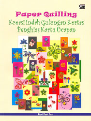 Paper Quilling - Kreasi Indah Gulungan Kertas Penghias Kartu Ucapan