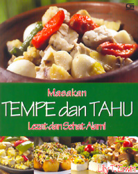 Masakan Tempe dan Tahu Lezat dan Sehat Alami