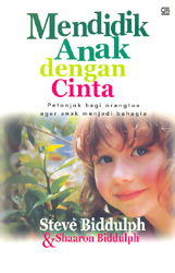 Mendidik Anak Dengan Cinta