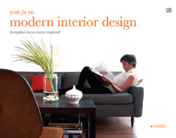 Yuni Jie on Modern Interior Design: Kompilasi Karya-Karya Inspiratif