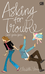 Cari Gara-gara - Asking for Trouble