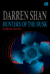 Kisah Petualangan Darren Shan #7: Pemburu Petang - Hunters of the Dusk