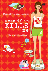 Diet Abis-abisan - Even If It Kills Me