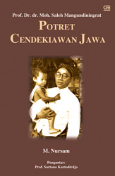 Prof. Dr. dr. Moh. Saleh Mangundinigrat Potret Cendekiawan Jawa