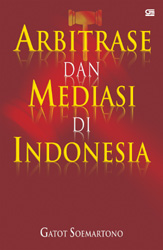 Arbitrase dan Mediasi Di Indonesia