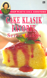 Cake Klasik Favorit Serba Kukus
