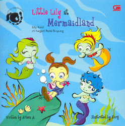 Lily Kecil di Negeri Putri Duyung - Little Lily at Mermaidland