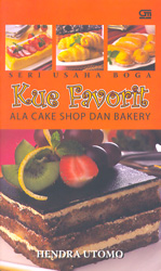 Kue Favorit ala Cake Shop dan Bakery