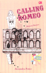 Mencari Romeo - Calling Romeo