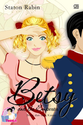 Besty dan Sang Kaisar - Betsy and the Emperor