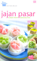 Jajan Pasar - Kudapan Favorit Sepanjang Masa
