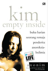 KIM : Empty Inside - Buku Harian seorang remaja penderita Anoreksia-Bulimia