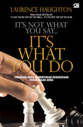 It`s Not What You Say... It`s What You Do