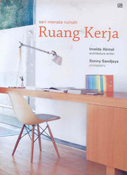 Seri Menata Rumah: Ruang Kerja