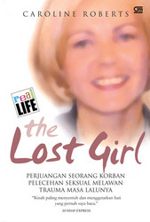 The Lost Girl - Perjuangan Seorang Korban Pelecehan Seksual Melawan Trauma Masa Lalu