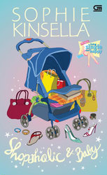 ChickLit: Si Gila Belanja Punya Bayi - Shopaholic and Baby