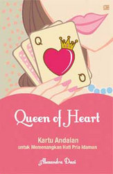 Queen of Heart: Kartu Andalan untuk Memenangkan Pria Idaman