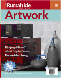 Seri Rumah Ide Edisi 5/II: Artwork