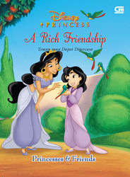 Disney Princess - Princess and Friends: Teman yang Dapat Dipercaya - A Rich Friendship