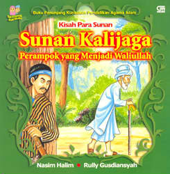 Seri Khasanah Anak Muslim: Mengapa Sunan Kalijaga Merampok