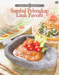 Citarasa Kuliner Tradisional: Sambal Pelengkap Lauk Favorit