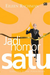 Jadi Nomor Satu - Terdepan di Era Persaingan