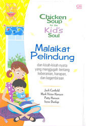 Chicken Soup for the Kid`s Soul: Malaikat Pelindung