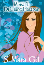 Melisa 1: Di Ujung Harapan