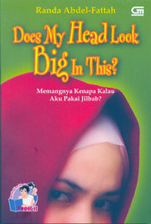 TeenLit: Memangnya Kenapa Kalau Aku Pakai Jilbab?