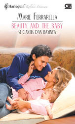 Harlequin Koleksi Istimewa: Si Cantik dan Bayinya - Beauty and The Baby