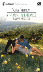 Harlequin Koleksi Istimewa: Warisan Spanyol - A Spanish Inheritance